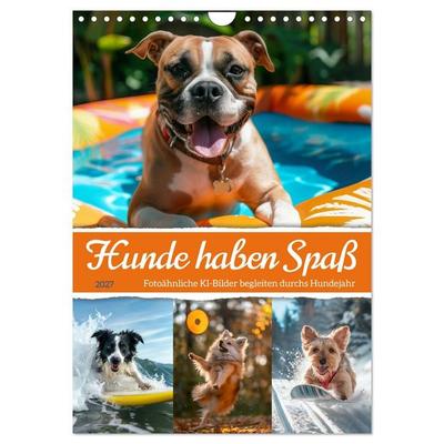 Hunde haben Spaß (Wandkalender 2027 DIN A4 hoch), CALVENDO Monatskalender