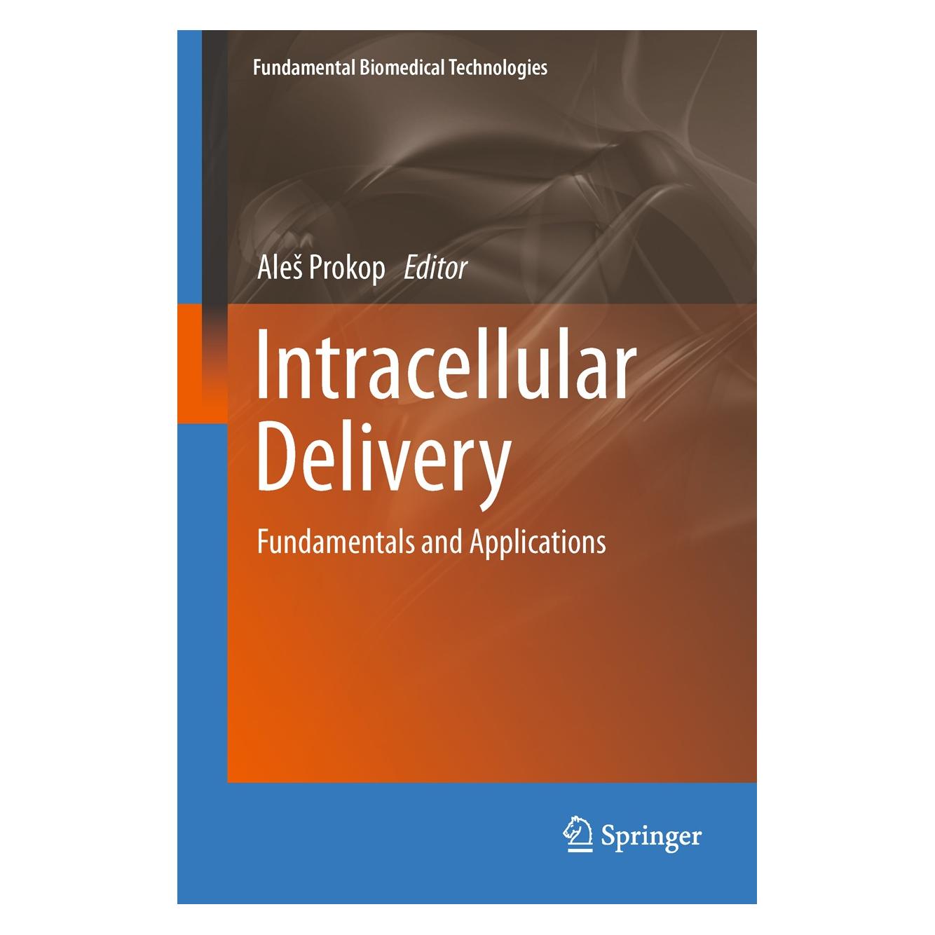 Springer Intracellular Delivery (Englisch, Hardcover, Aleš Prokop) (9789400712478)
