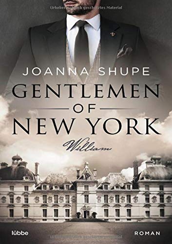 Joanna Shupe - Gentlemen of New York - William: Roman (New York Trilogie, Band 2) - Preis vom 13.10.2026 19:28:25 h