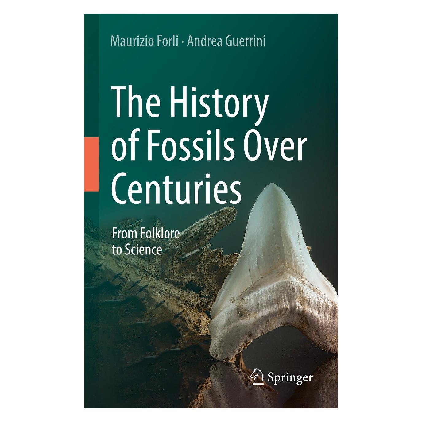 Springer The History of Fossils Over Centuries (Englisch, Hardcover, Andrea Guerrini, Maurizio Forli) (9783031046865)