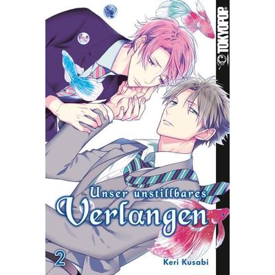 Unser unstillbares Verlangen 02, Taschenbuch von Keri Kusabi, Tokyopop GmbH