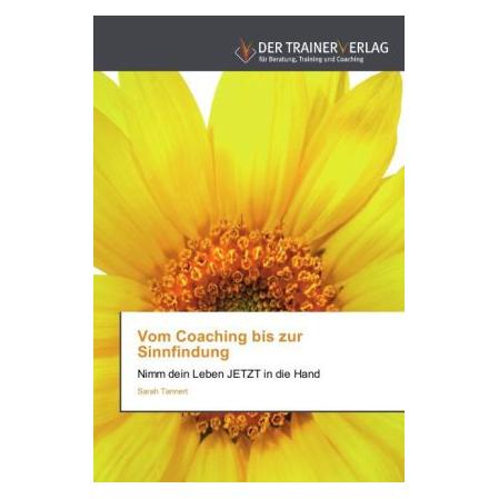 Deutscher Trainer Vom Coaching bis zur Sinnfindung (Deutsch, Softcover, Sarah Tannert) (7960741)