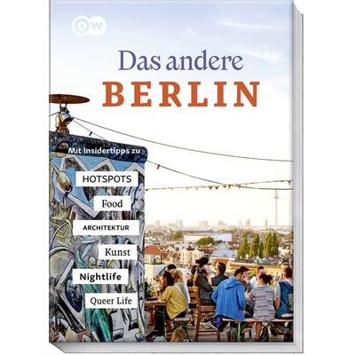 Das andere Berlin – Life. Style. City., Taschenbuch von Oliver Kiesow, Becker Joest Volk Verlag, 978-3-95453-300-8