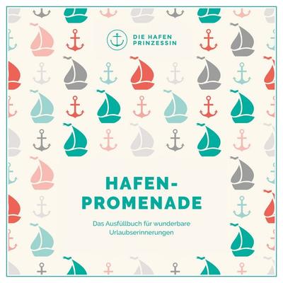 Hafenpromenade, Taschenbuch von , BoD – Books on Demand, 978-3-7526-2852-4