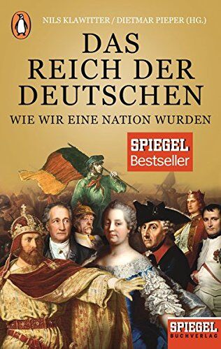 Nils Klawitter - Das Reich der Deutschen: Wie wir eine Nation wurden - Ein SPIEGEL-Buch - Preis vom 13.10.2026 11:25:28 h