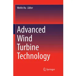 Advanced Wind Turbine Technology, Fachbücher von Weifei Hu