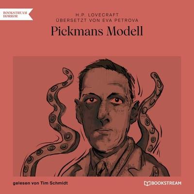 Pickmans Modell - Howard Ph. Lovecraft,Evgeniya Petrova, Audio, 9783990868768
