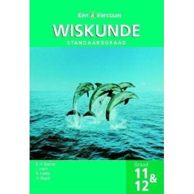 Ken En Verstaan Wiskunde Graad 11 and 12 Sg, Taschenbuch von E. A. Bester,J. Ham,K. Loots,A. Stark, Roedurico Trust, 978-0-947465-52-0