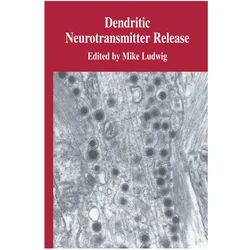 Dendritic Neurotransmitter Release, Fachbücher