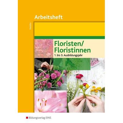 Floristen / Floristinnen, Taschenbuch von Maren Deistler, Westermann Berufliche Bildung, 978-3-427-11201-3