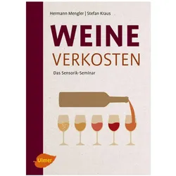 Weine verkosten, Ratgeber von Hermann Mengler, Stefan Kraus