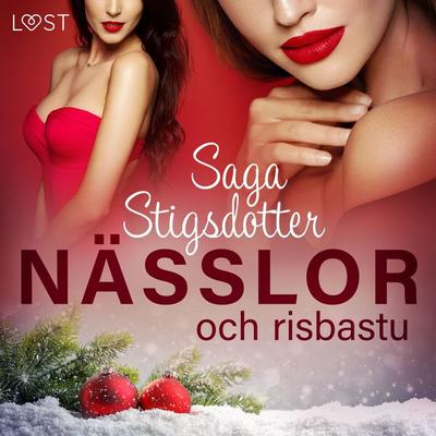 Nässlor och risbastu - erotisk julnovell - Saga Stigsdotter, Audio, 9788726355062