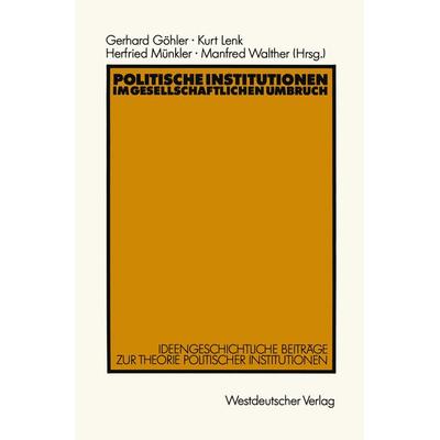 Politische Institutionen im gesellschaftlichen Umbruch, Taschenbuch von , VS Verlag für Sozialwissenschaften, 978-3-531-12034-8