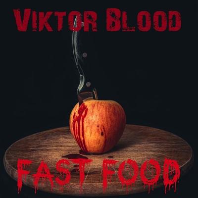 Fast Food - Viktor Blood, Audio, 4067248343753