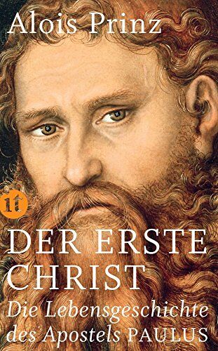 Alois Prinz - Der erste Christ: Die Lebensgeschichte des Apostels Paulus (insel taschenbuch) - Preis vom 07.10.2026 11:45:10 h