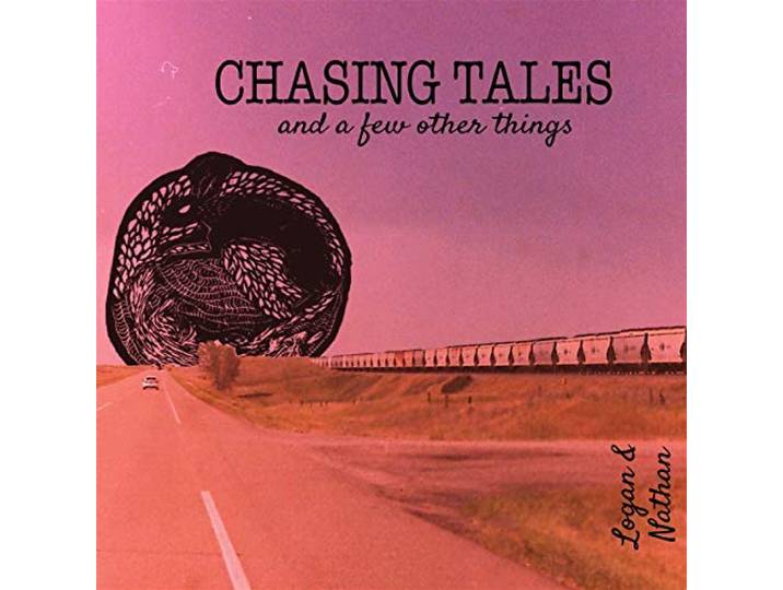 Logan And Nathan - Chasing Tales (And A Few Other Things)