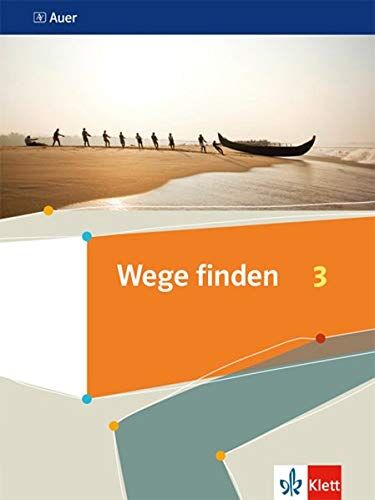 Wege finden 3: Schülerbuch Klasse 9/10 (Wege finden. Ausgabe Sekundarstufe ab 2019) - Preis vom 09.10.2026 07:28:09 h
