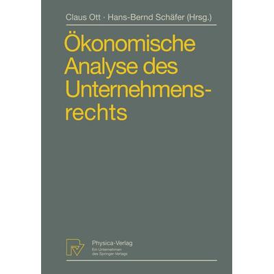 Ökonomische Analyse des Unternehmensrechts, Taschenbuch von , Physica, 978-3-642-63462-8