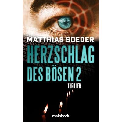 Herzschlag des Bösen 2, Taschenbuch von Matthias Soeder, Mainbook, 978-3-948987-46-6