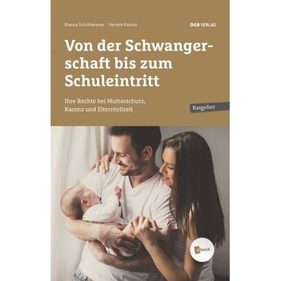 Von der Schwangerschaft bis zum Schuleintritt, Taschenbuch von Hermin Karout,Bianca Schrittwieser, ÖGB Verlag, 978-3-99046-467-0
