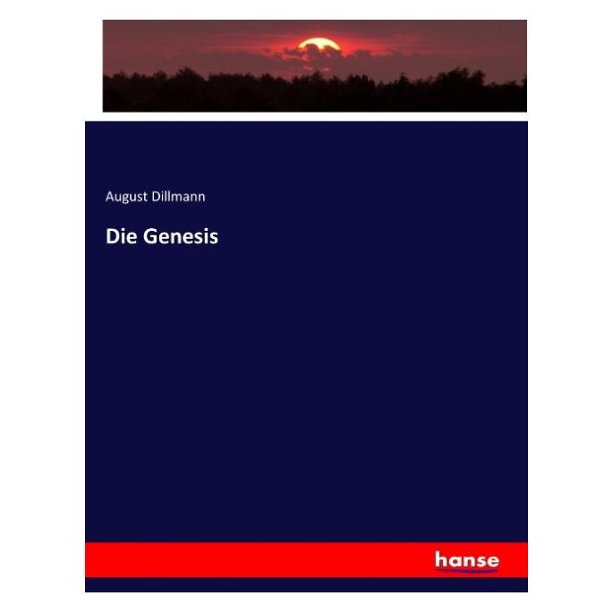 Hansebooks Die Genesis (Deutsch, Softcover, August Dillmann) (35165511)