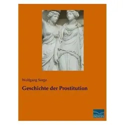 Geschichte der Prostitution, Fachbücher von Wolfgang Sorge