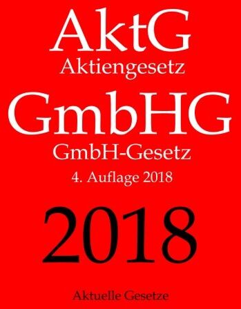 Aktuelle Gesetze - AktG GmbHG, Aktiengesetz GmbH-Gesetz, Aktuelle Gesetze - Preis vom 30.09.2026 09:01:18 h