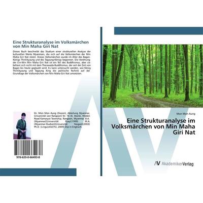 Eine Strukturanalyse im Volksmärchen von Min Maha Giri Nat, Taschenbuch von Mon Mon Aung, BoD - Books on Demand, 978-620-0-66493-8