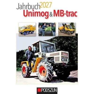 Jahrbuch Unimog & MB-trac 2027, Taschenbuch von , Podszun, 978-3-7516-1229-6