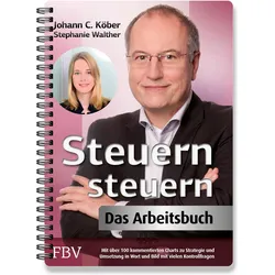 Steuern steuern – Das Arbeitsbuch, Ratgeber von Johann C. Köber