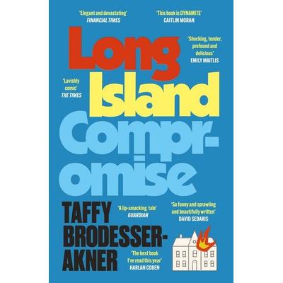 Long Island Compromise, Taschenbuch von Taffy Brodesser-Akner, Headline, 978-1-4722-7307-9