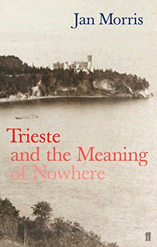 Jan Morris - Trieste - Preis vom 04.10.2026 03:51:26 h