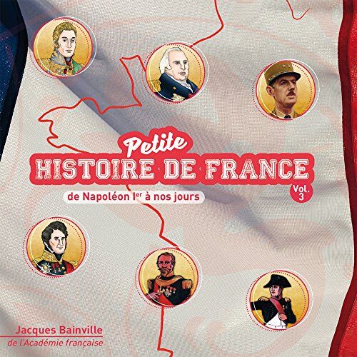 Petite Histoire de France Volume 3 (de Napoléon Ier à nos jours) - Preis vom 27.09.2026 03:53:48 h