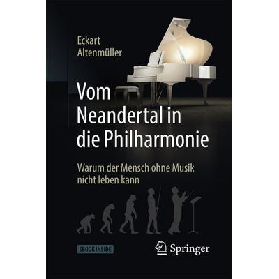 Vom Neandertal in die Philharmonie, Set von Eckart Altenmüller, Springer Berlin, 978-3-8274-1681-0