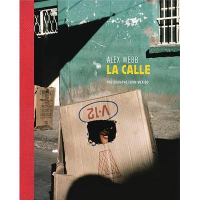 Alex Webb, Gebundene Ausgabe von Alex Arriaga, Guillermo Webb, Aperture-IPS, 978-1-59711-371-7
