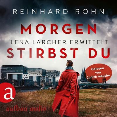 Morgen stirbst du - Reinhard Rohn, Audio, 9783961053445