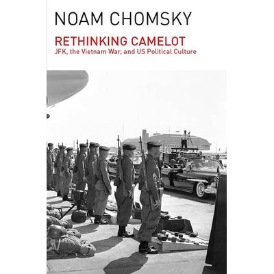 Rethinking Camelot, Taschenbuch von Noam Chomsky, Ingram Publishers Services, 978-1-60846-403-6