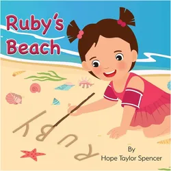 Ruby's Beach, Kinderbücher von Lynn Bemer Coble, Hope Taylor Spencer