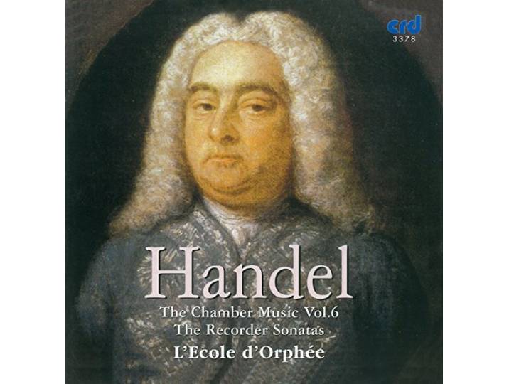 Ecole D Orphee - Handel Chamber Music Volume 6