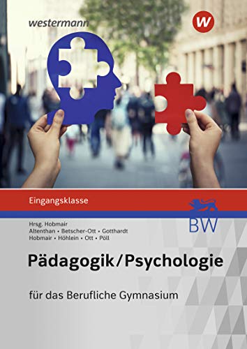 Rosmaria Pöll - Pädagogik/Psychologie für das Berufliche Gymnasium in Baden-Württemberg: Eingangsklasse: Schülerband: Ausgabe für das Berufliche Gymnasium in ... Berufliche Gymnasium in Baden-Württemberg) - Preis vom 15.10.2026 23:06:25 h