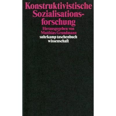 Konstruktivistische Sozialisationsforschung, Taschenbuch von Matthias Grundmann, Suhrkamp, 978-3-518-29029-3