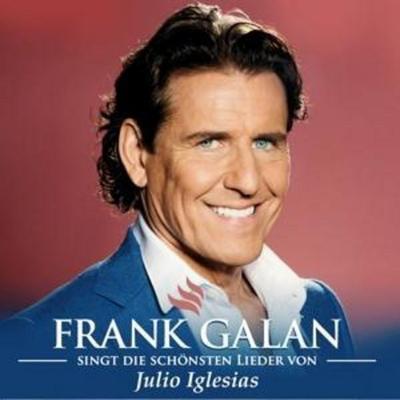 singt die schönsten Lieder von Julio Iglesias - Frank Galan, CD