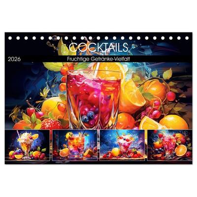 Cocktails. Fruchtige Getränke-Vielfalt (Tischkalender 2026 DIN A5 quer), CALVENDO Monatskalender