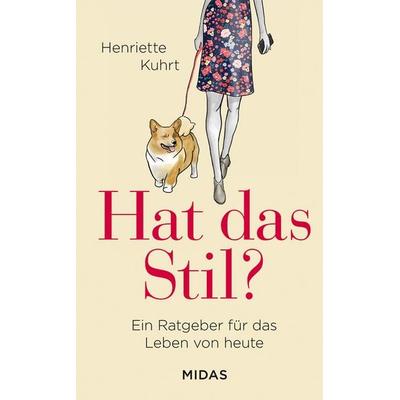 Hat das Stil?, Taschenbuch von Henriette Kuhrt, Midas Collection, 978-3-03876-147-1