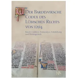 Der Bardewiksche Codex des Lübischen Rechts von 1294, Fachbücher von Natalija Ganina, Jan Lokers, Albrecht Cordes