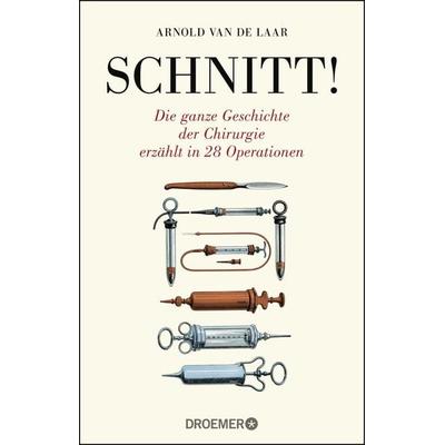 Schnitt!, Taschenbuch von Arnold van de Laar, Droemer Taschenbuch