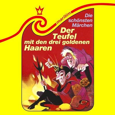 Der Teufel mit den 3 goldenen Haaren - Gebrüder Grimm,Kurt Vethake, Audio, 4260507193681