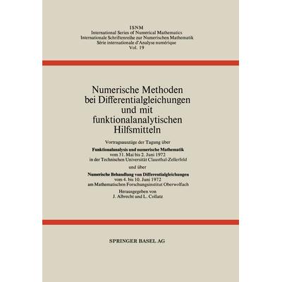 Numerische Methoden bei Differentialgleichungen und mit funktionalanalytischen Hilfsmitteln, Taschenbuch von J. Albrecht,L. Collatz, Birkhäuser Basel,