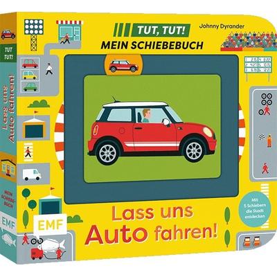 Tut, Tut! – Mein Schiebebuch: Lass uns Auto fahren!, Gebundene Ausgabe von , Edition Michael Fischer / EMF Verlag, 978-3-7459-3270-6