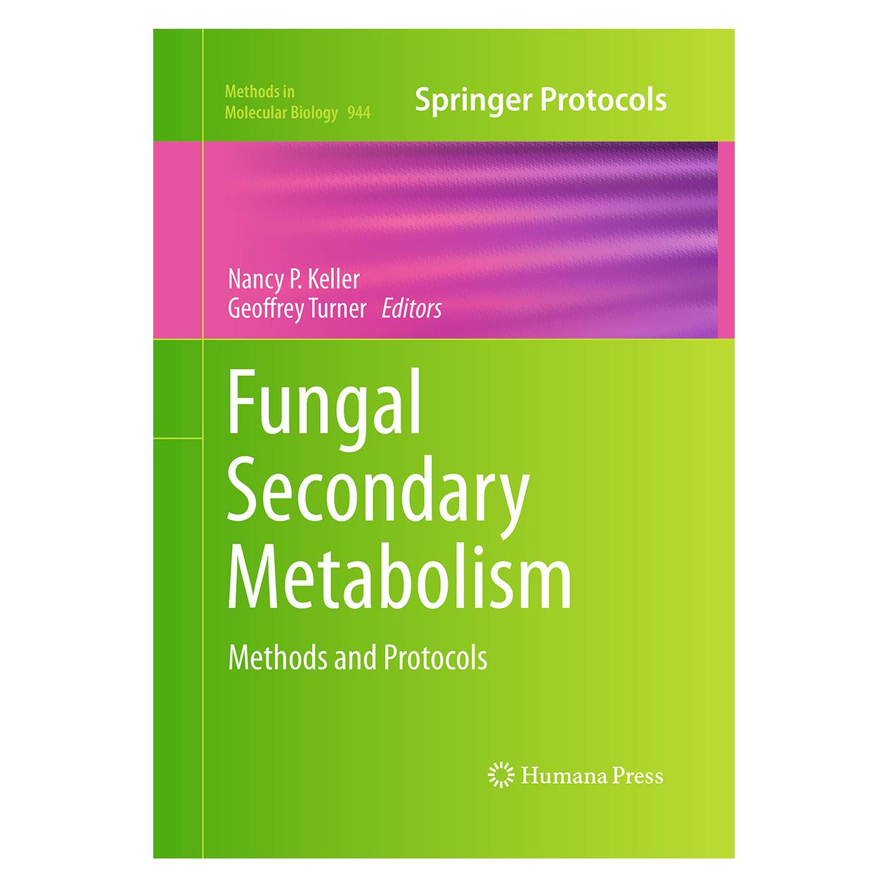 Humana Press Fungal Secondary Metabolism (Englisch, Geoffrey Turner, Nancy P. Keller) (25471145)